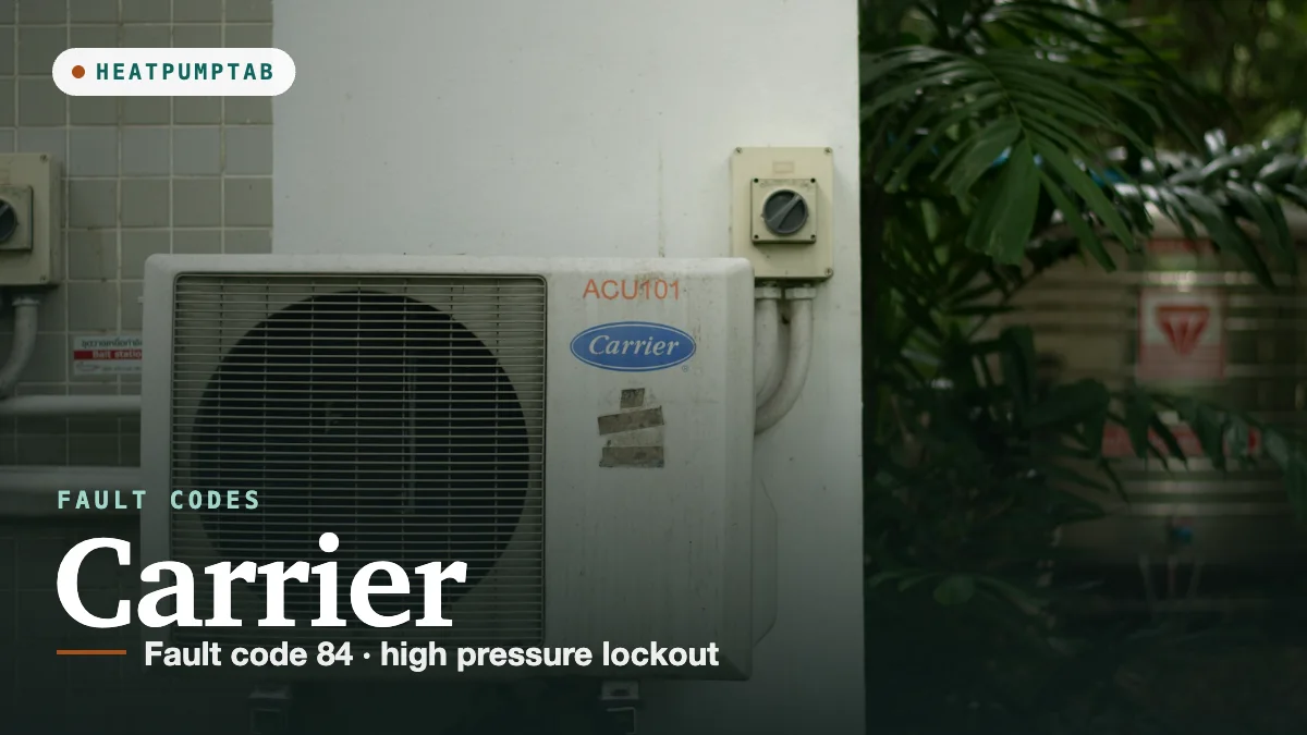 Carrier: Fault code 84, high pressure lockout